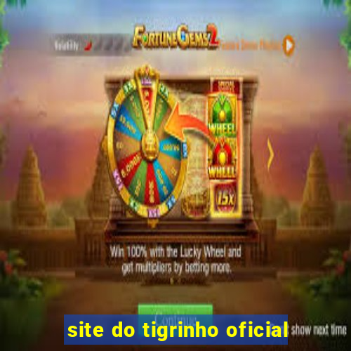 site do tigrinho oficial